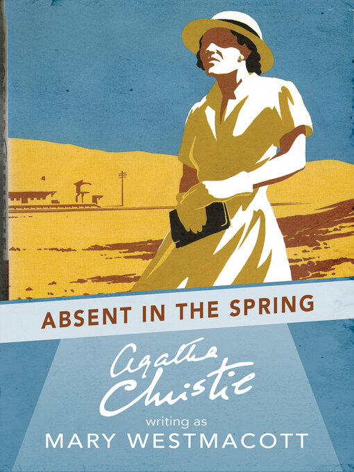 Title details for Absent in the Spring by Agatha Christie - Available